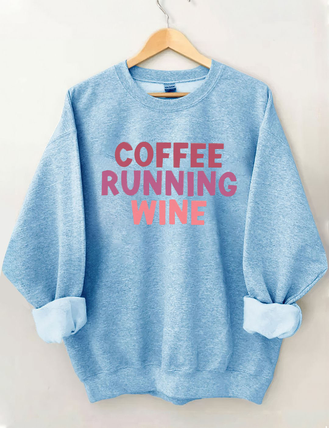 Coffee.Running.Wine Sweatshirt