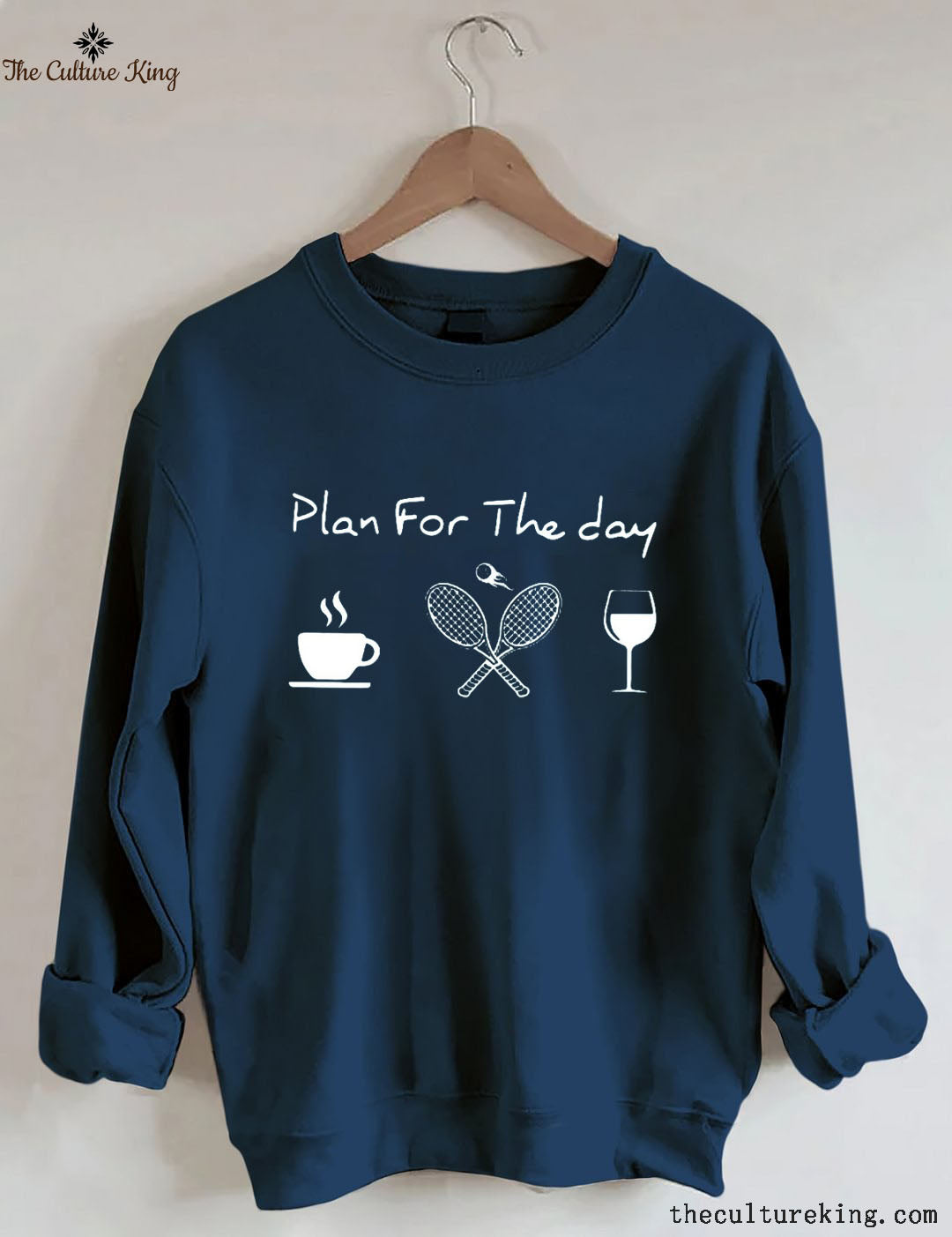 Plan For The Day Coffee Tennis Wine Sweatshirt