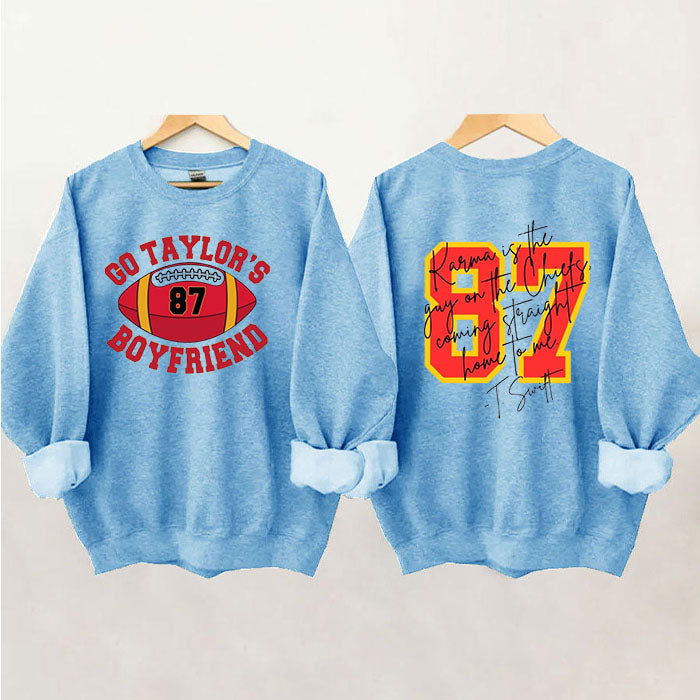 Go Taylor's Boyfriend  Football Sweatshirt,Taylor and Travis,Chiefs Karma