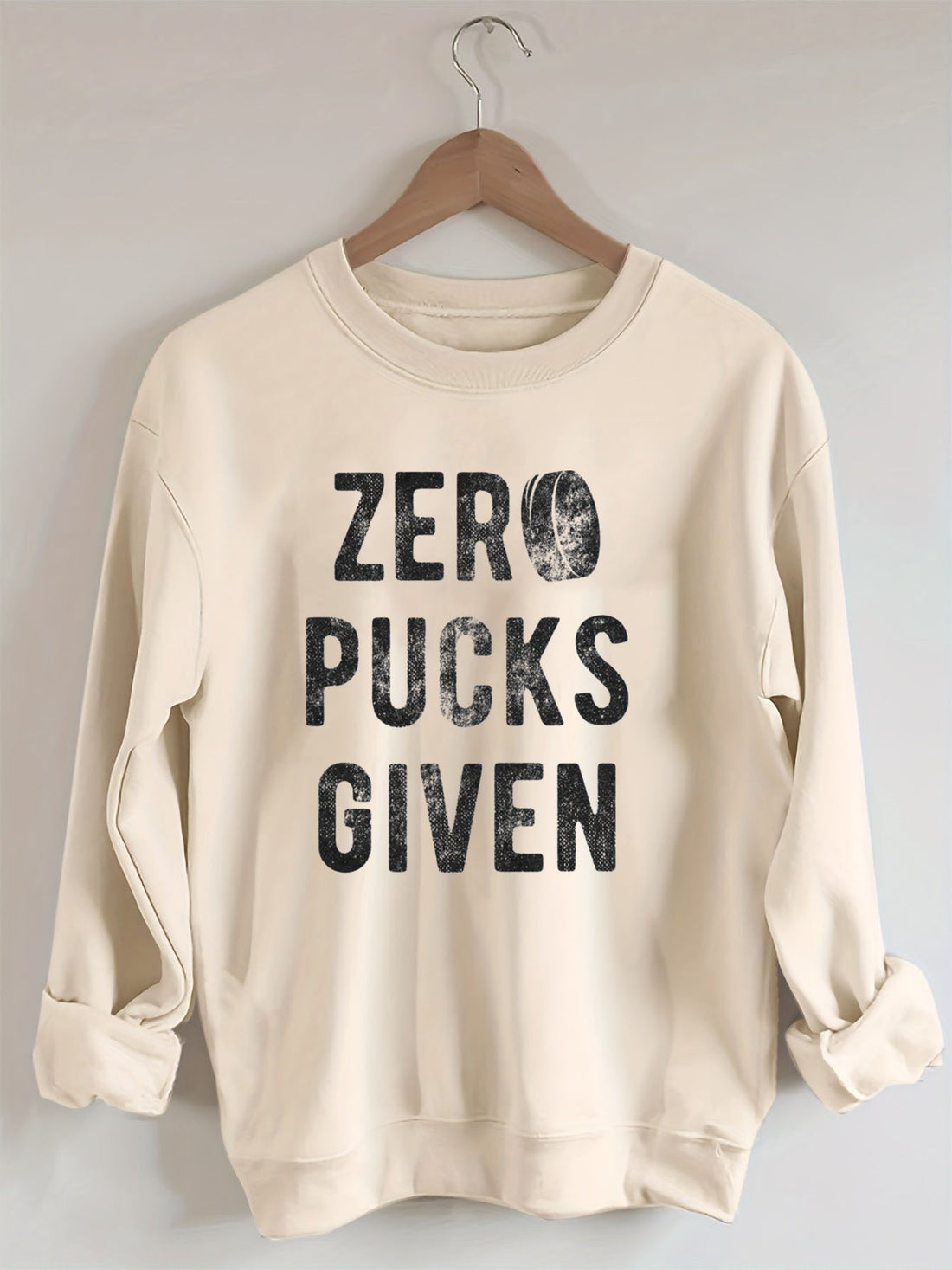 Zero Pucks Given Hockey sweatshirt
