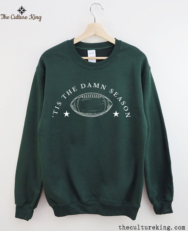 Tis The Damn Season Football Sweatshirt