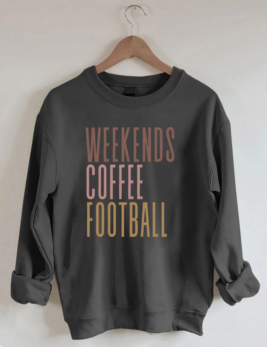 Weekends Coffee Football Sweatshirt