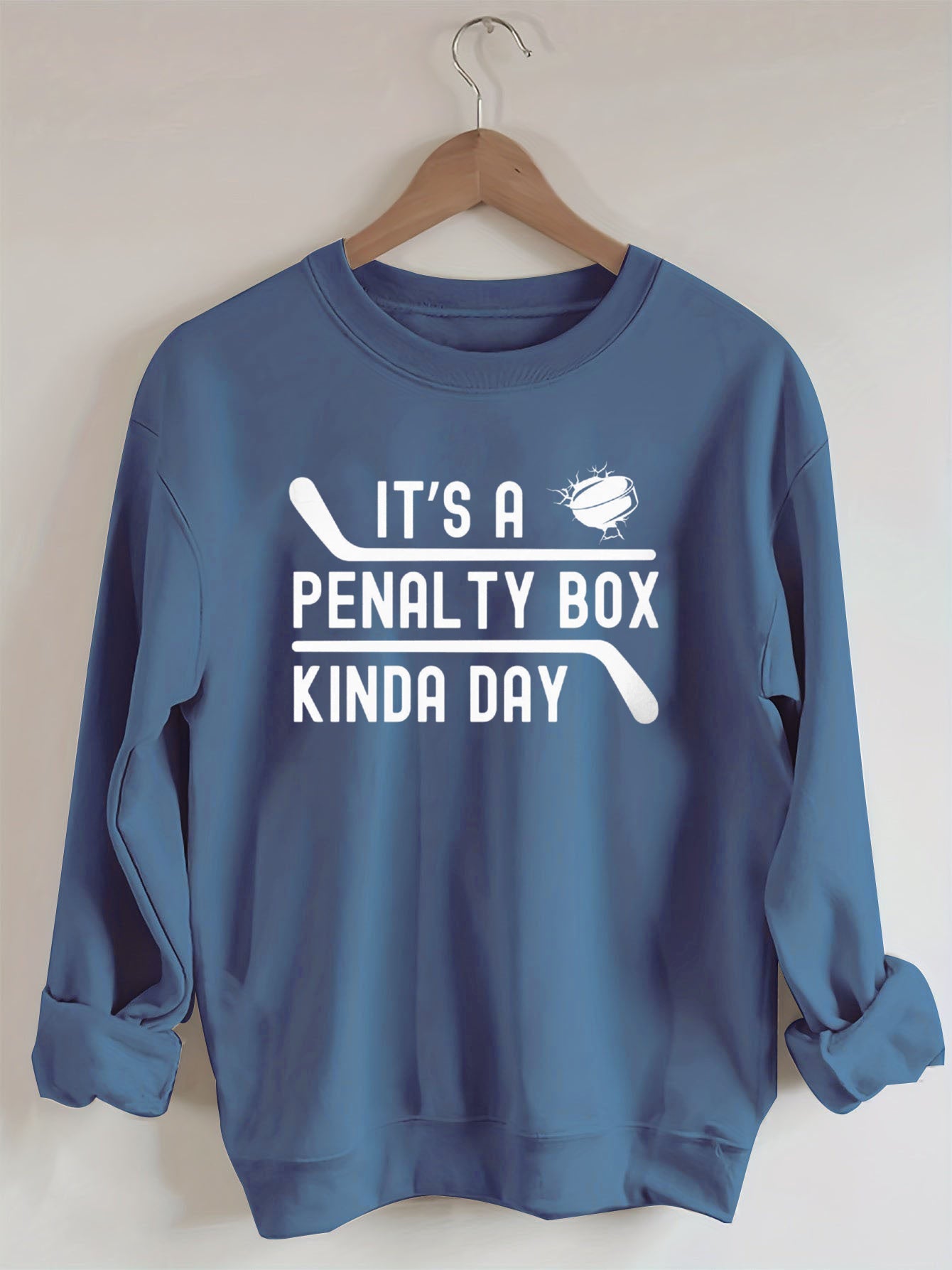 It's a Penalty Box Kinda Day Hockey Sweatshirt