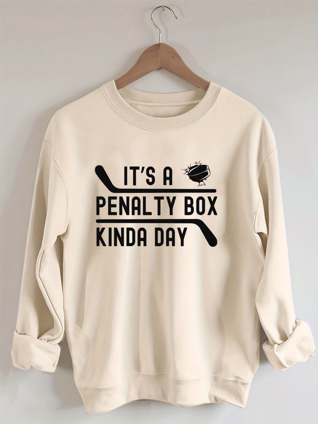 It's a Penalty Box Kinda Day Hockey Sweatshirt