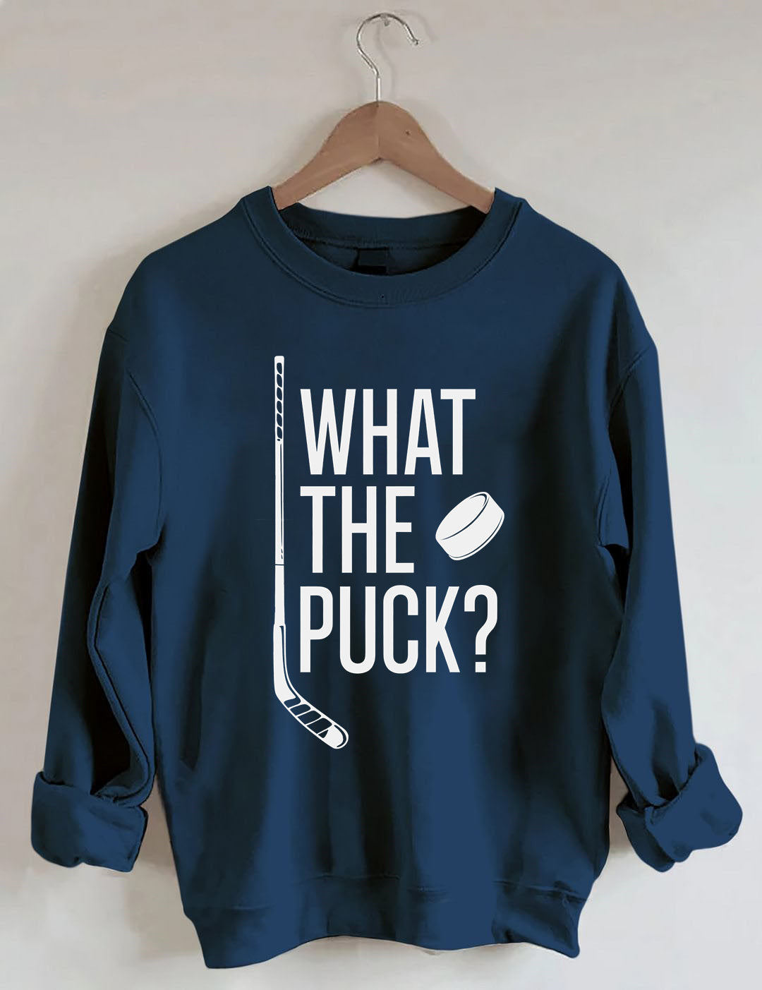 What The Puck? Hockey Sweatshirt