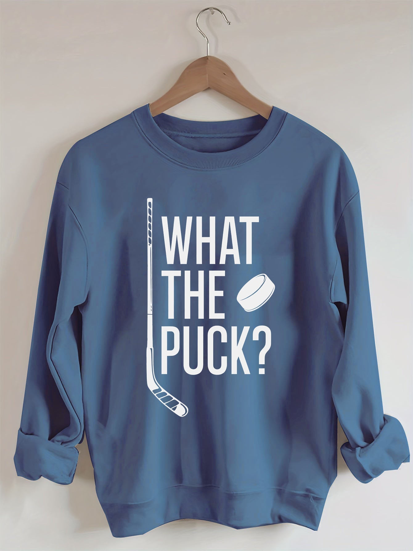 What The Puck? Hockey Sweatshirt