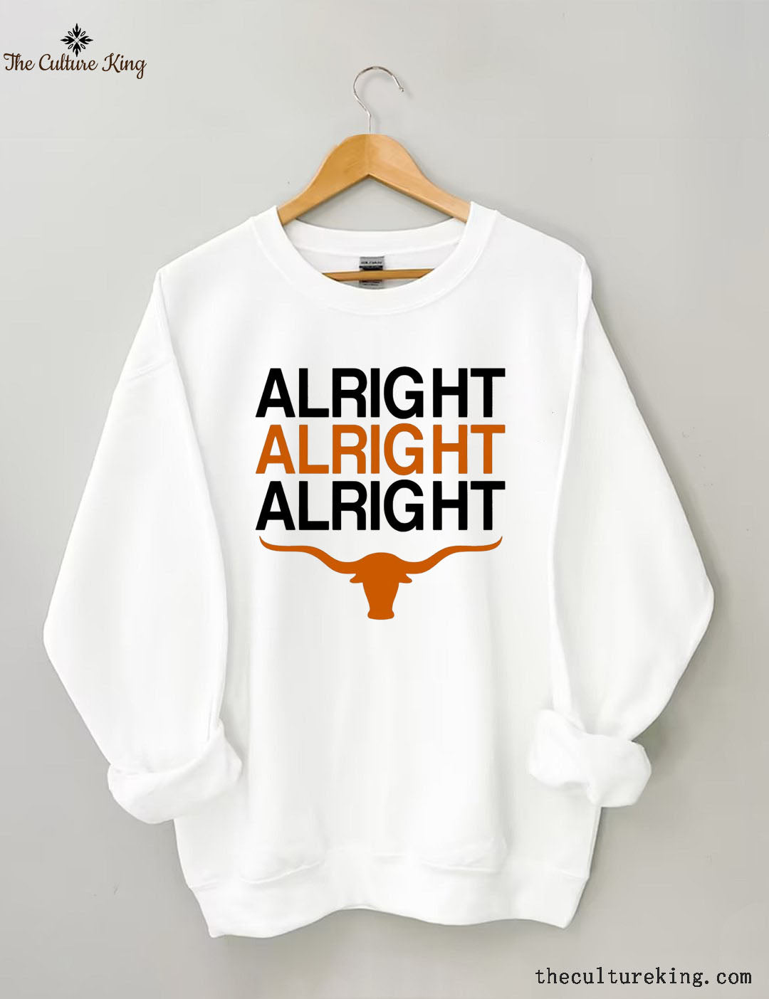 Texas Football Alright Alright Alright Long Horn Sweatshirt