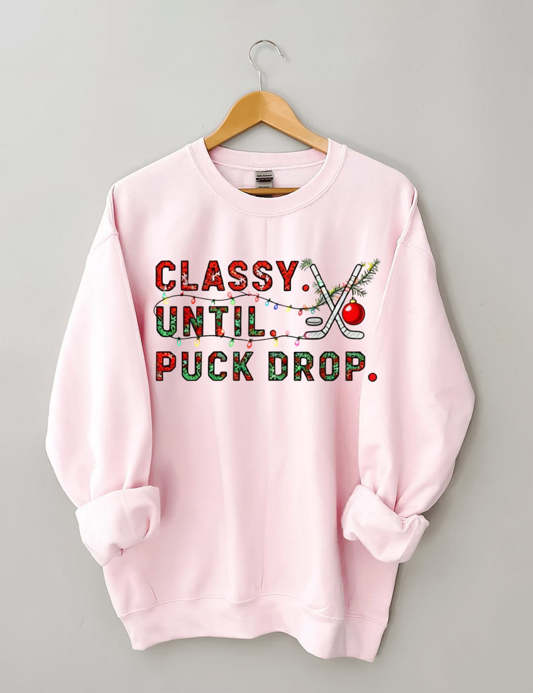 Classy Until Puck Drop,Hockey Season Game Day Christmas Sweatshirt