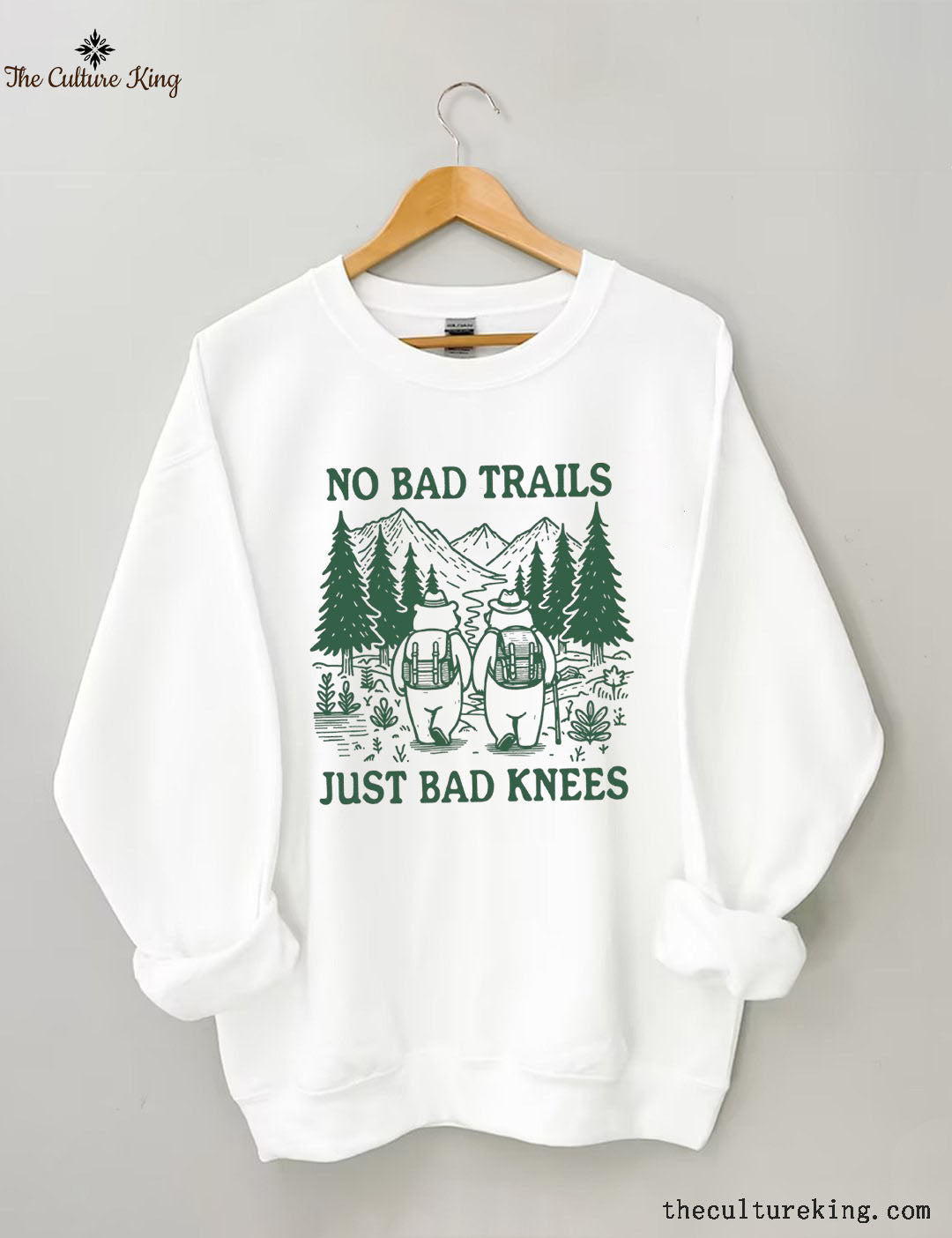 No Bad Trails Just Bad Knees，Hiking Sweatshirt