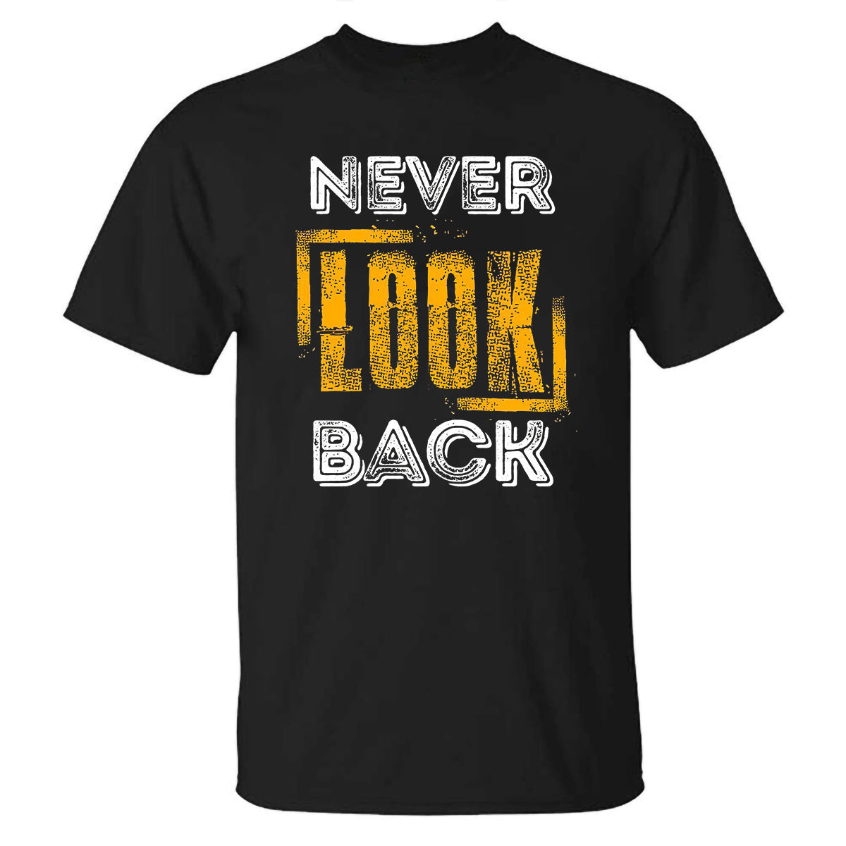 Never Look Back Printed T-shirt