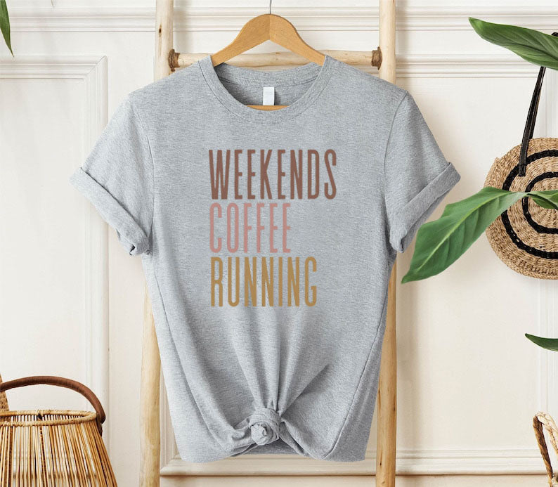 Weekends Coffee Running T-shirt