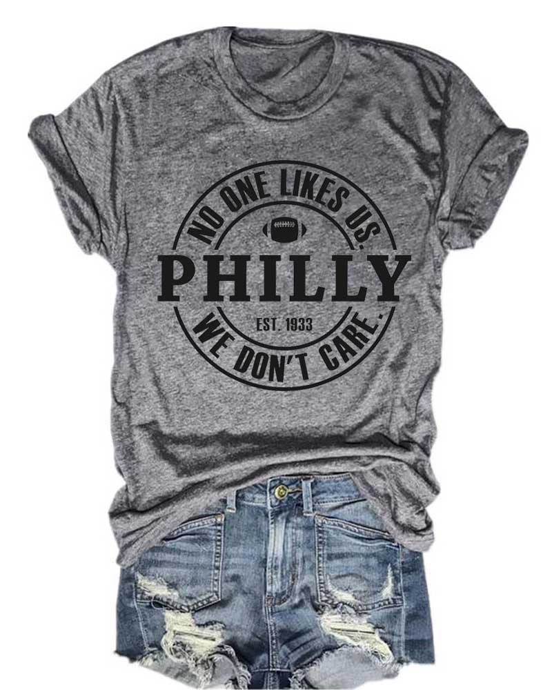 No One Likes Us Philly T-Shirt