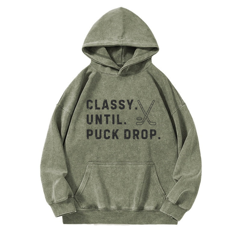 Classy Until Puck Drop,Hockey Season Game Day Casual Washed Hoodie