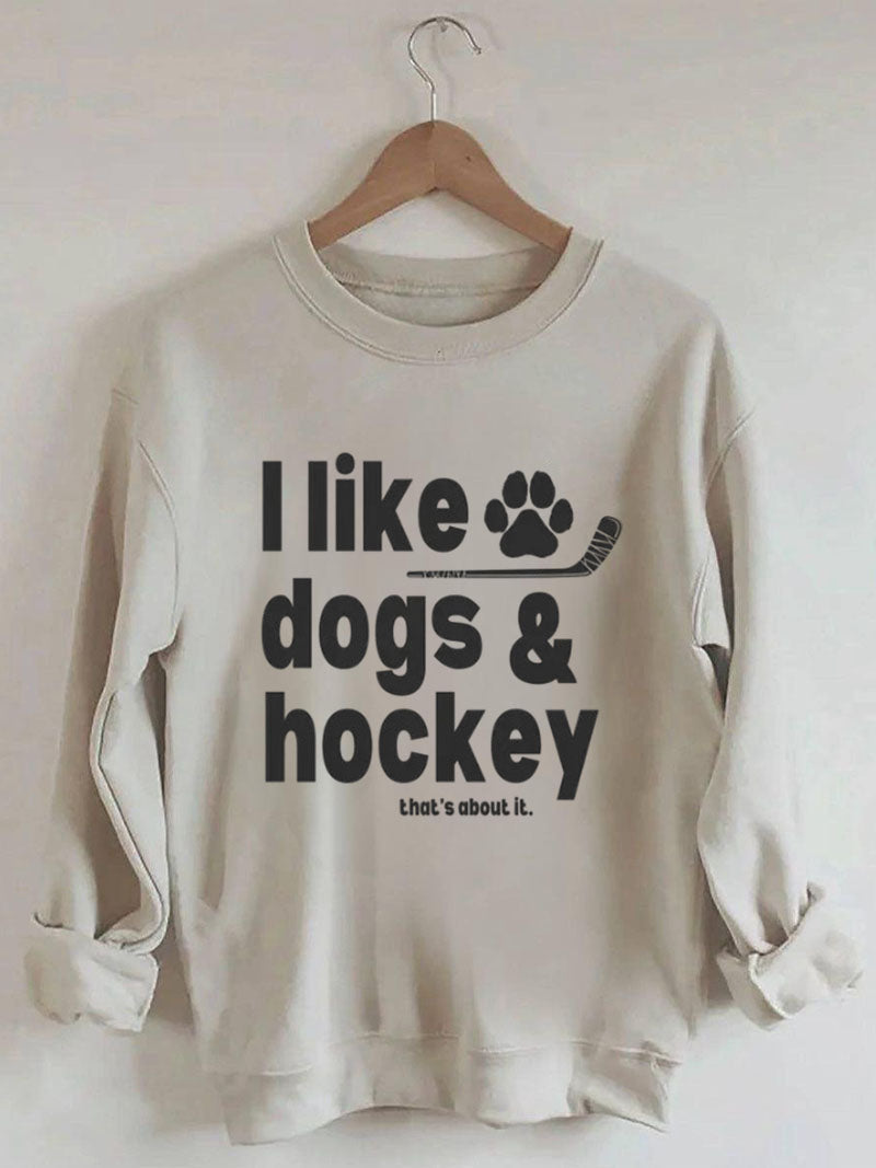 I Like Dogs And Hockey Sweatshirt