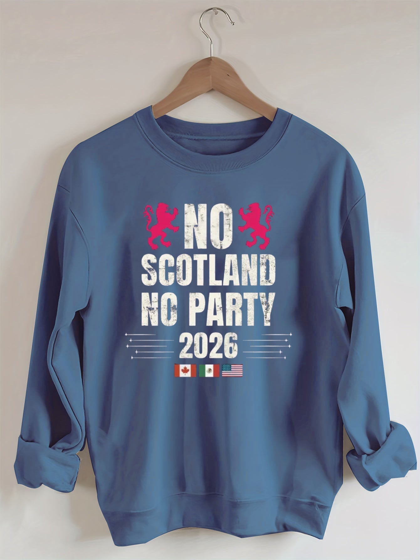 No Scotland No Party 2026,World Cup 2026,Soccer Game Day Sweatshirt