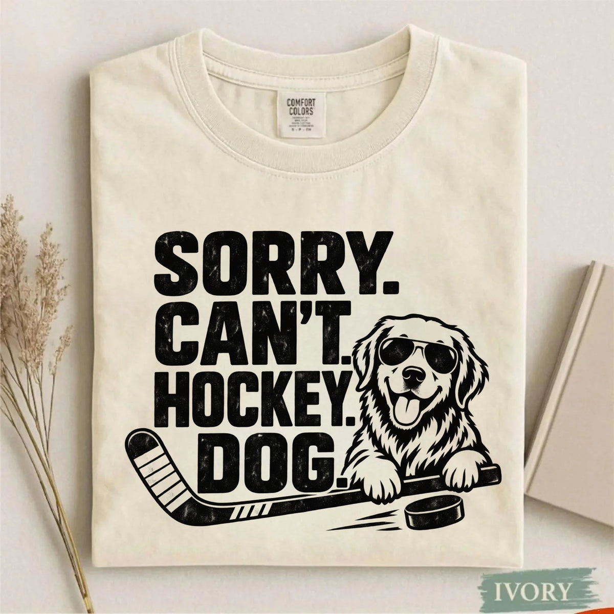 Comfort Colors Sorry. Can't. Hockey. Dog. Funny Dog Hockey T-Shirt