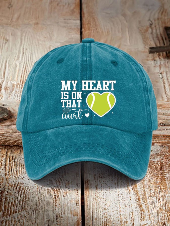 Women's Tennis lover “My heart is on that court” printed hat