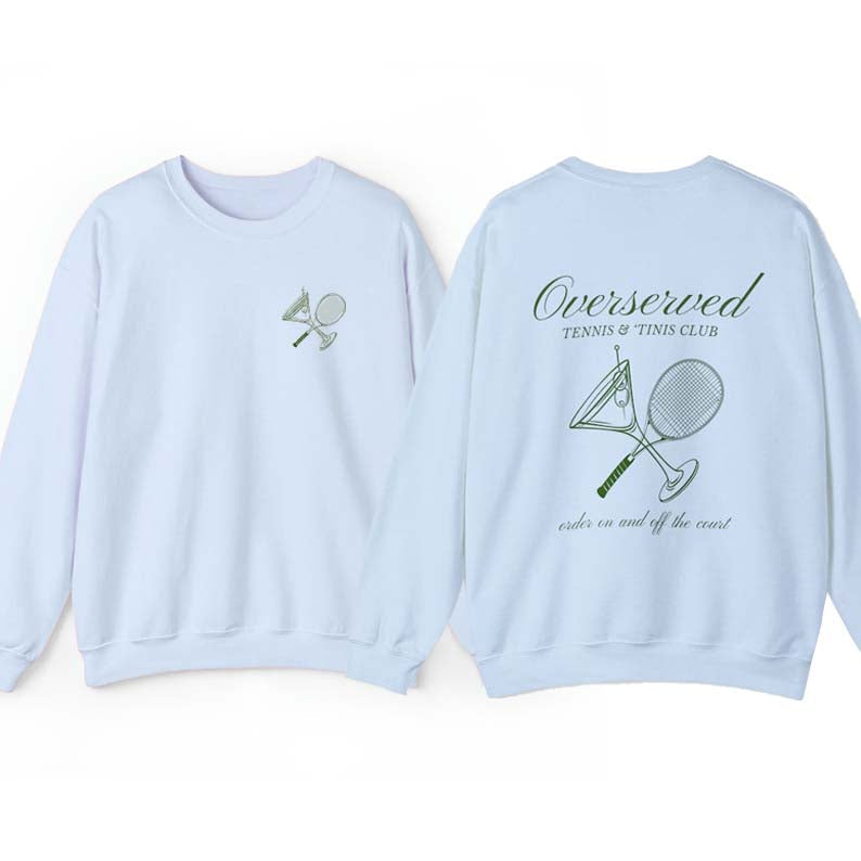 Tennis and Martinis Social Club Sweatshirt