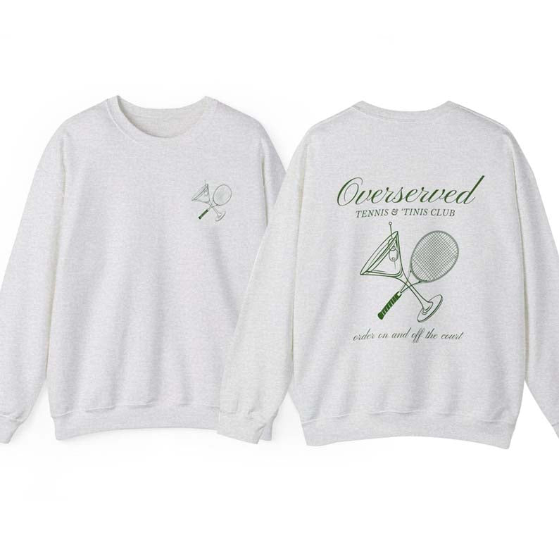 Tennis and Martinis Social Club Sweatshirt