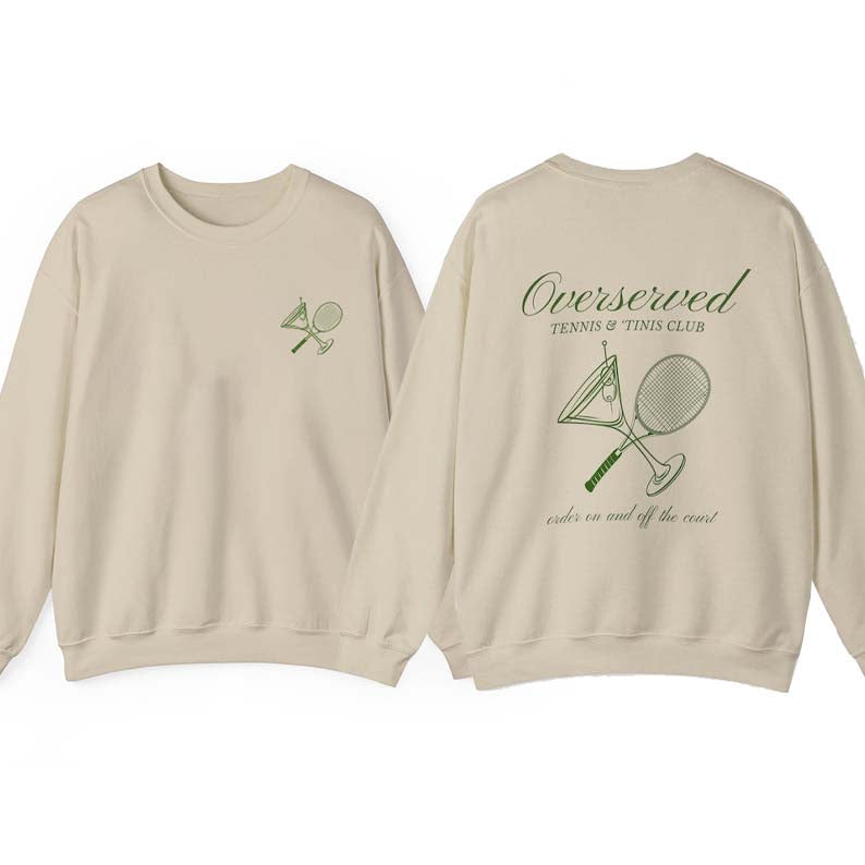 Tennis and Martinis Social Club Sweatshirt