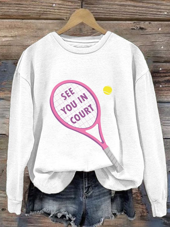 Women's Tennis SEE YOU IN COURTPrinted Casual Sports Sweatshirt