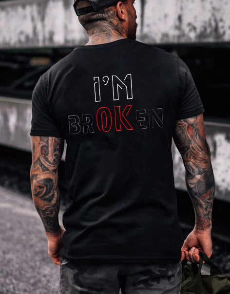 I AM OK I AM BROKEN Red Font Print Round Neck Men's T-shirt