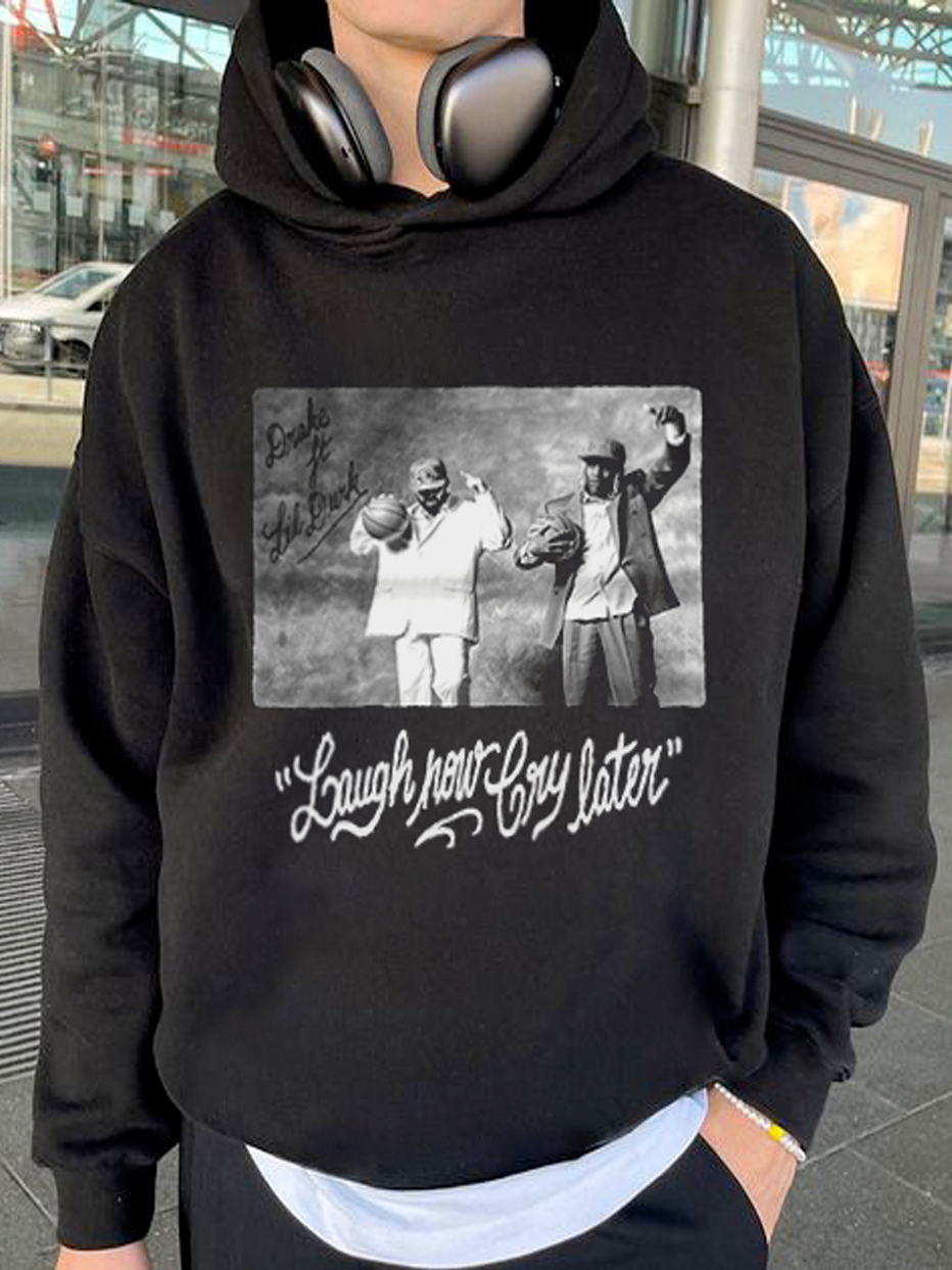 Laugh Now Cry Later Printed Men's Hoodie