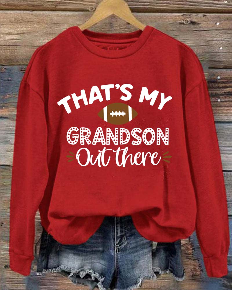 That's My Grandson Out There Football Crewneck Sweatshirt