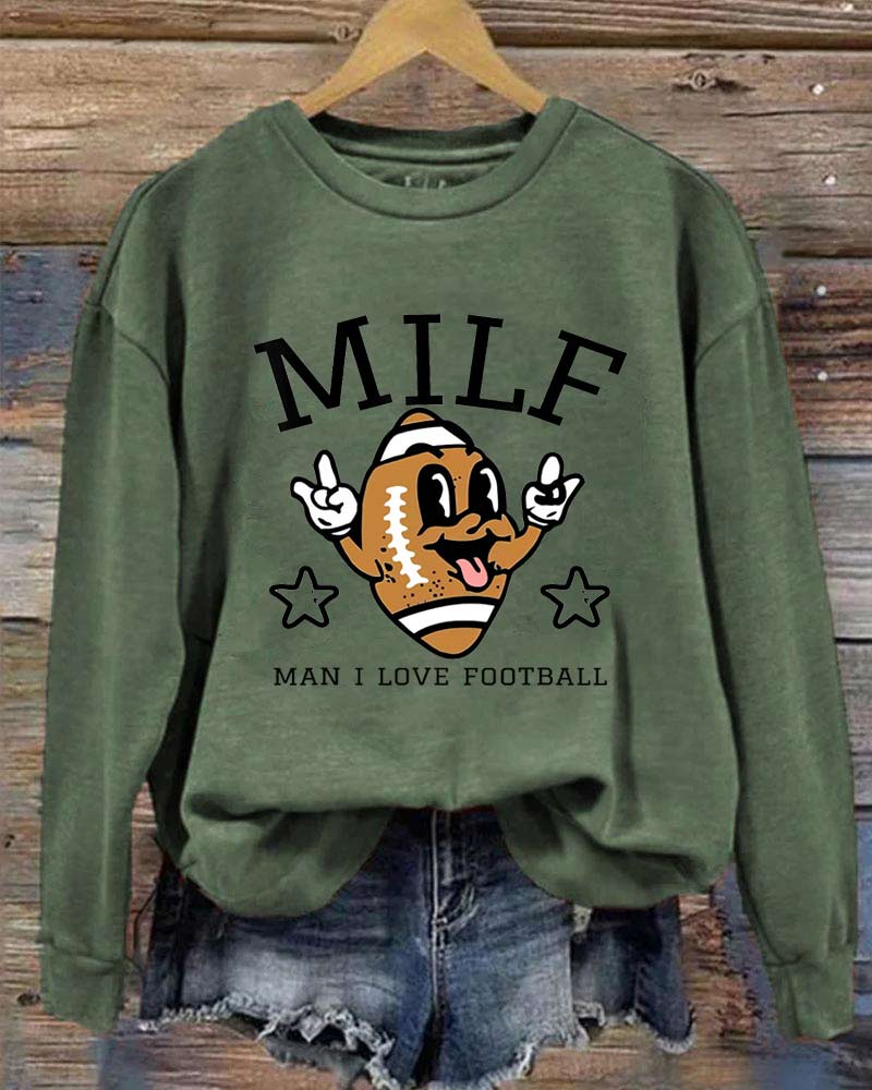 MILF Man I Love Football Sweatshirt