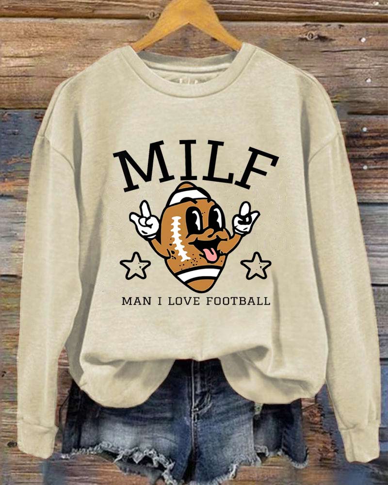 MILF Man I Love Football Sweatshirt