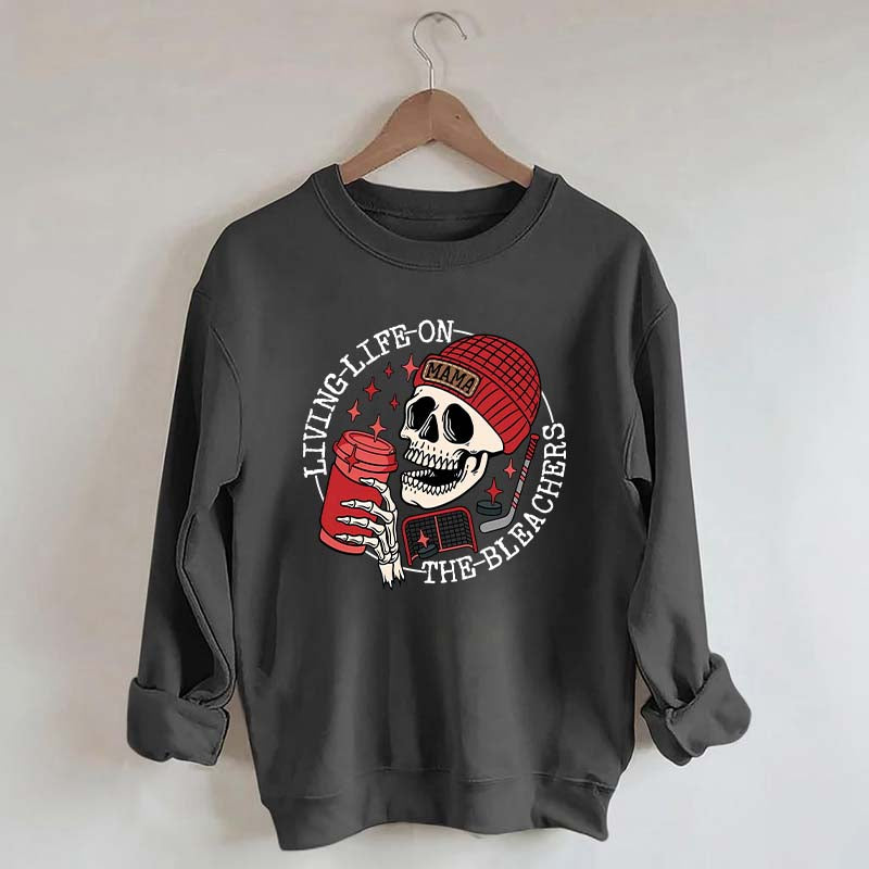 Life on the Bleachers Mom Hockey Sweatshirt
