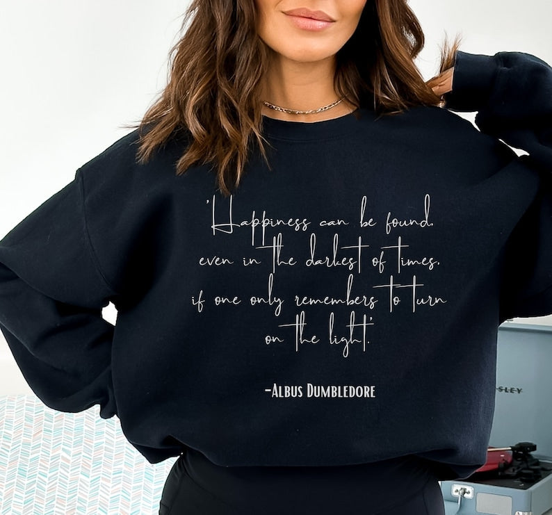 Happiness Quote Sweatshirt