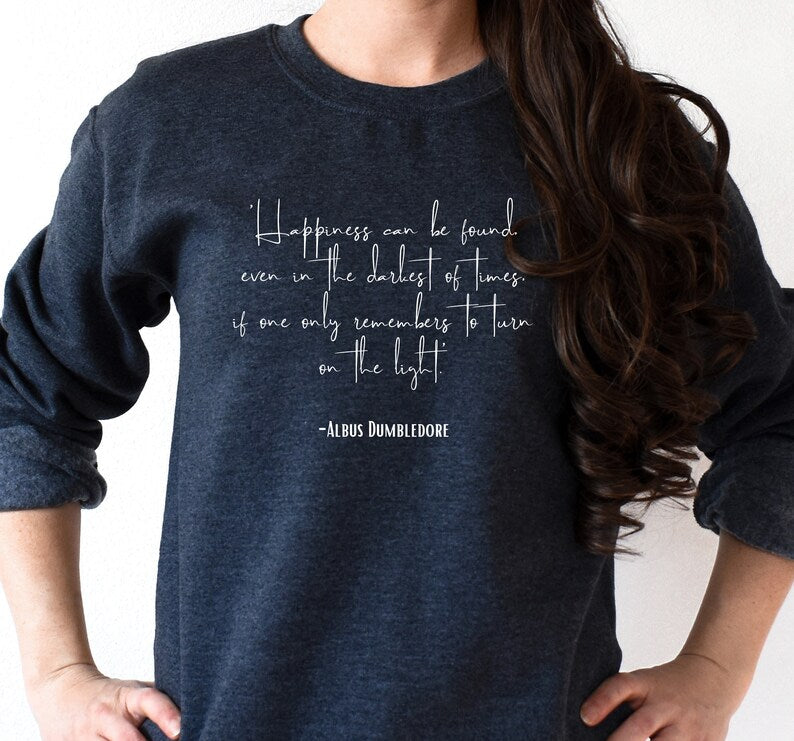 Happiness Quote Sweatshirt