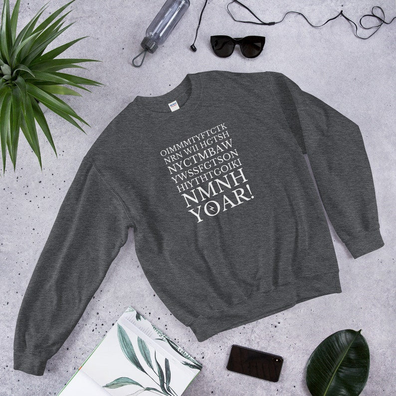 Once I Make My Move Sweatshirt