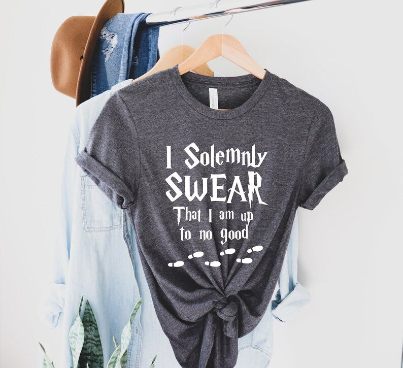 I Solemnly Swear That I Am Up To No Good Shirt