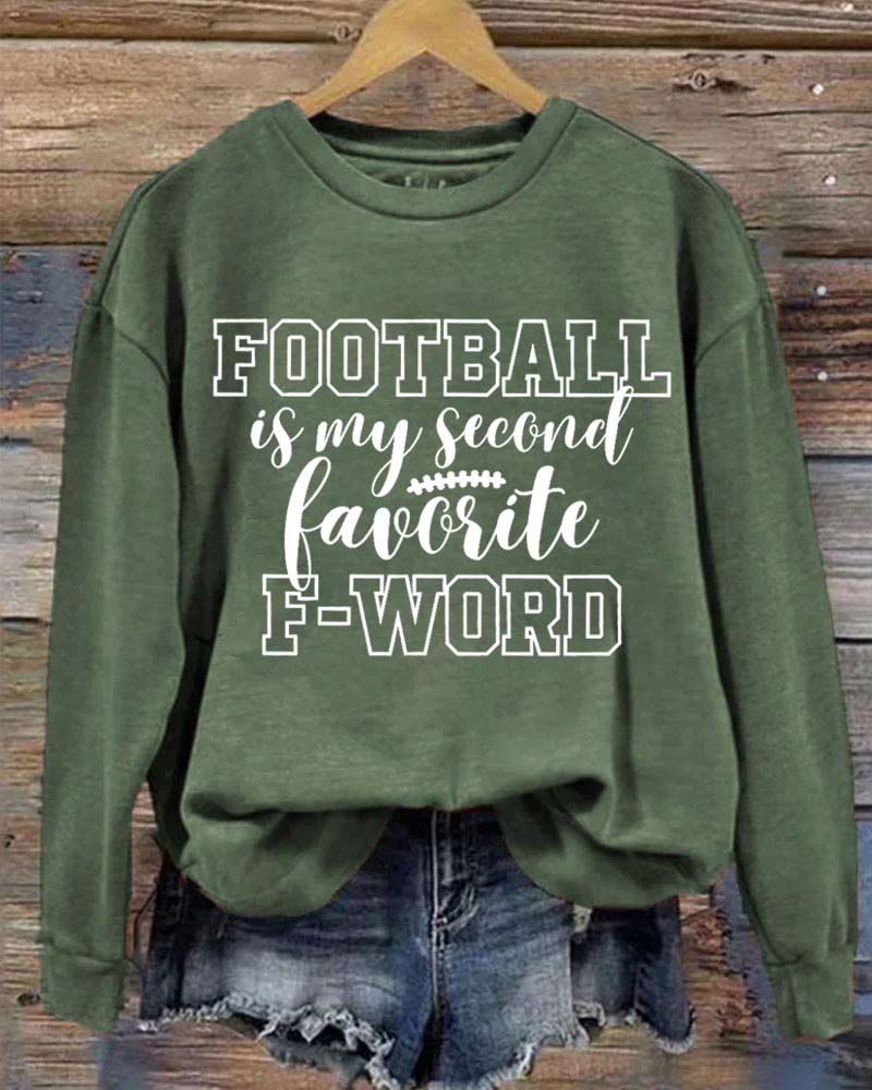 Football is My Second Favorite F Word Sweatshirt