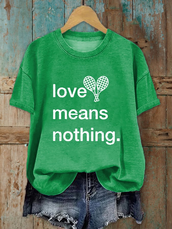 Women's Love Means Nothing Tennis Lover Printed T-Shirt