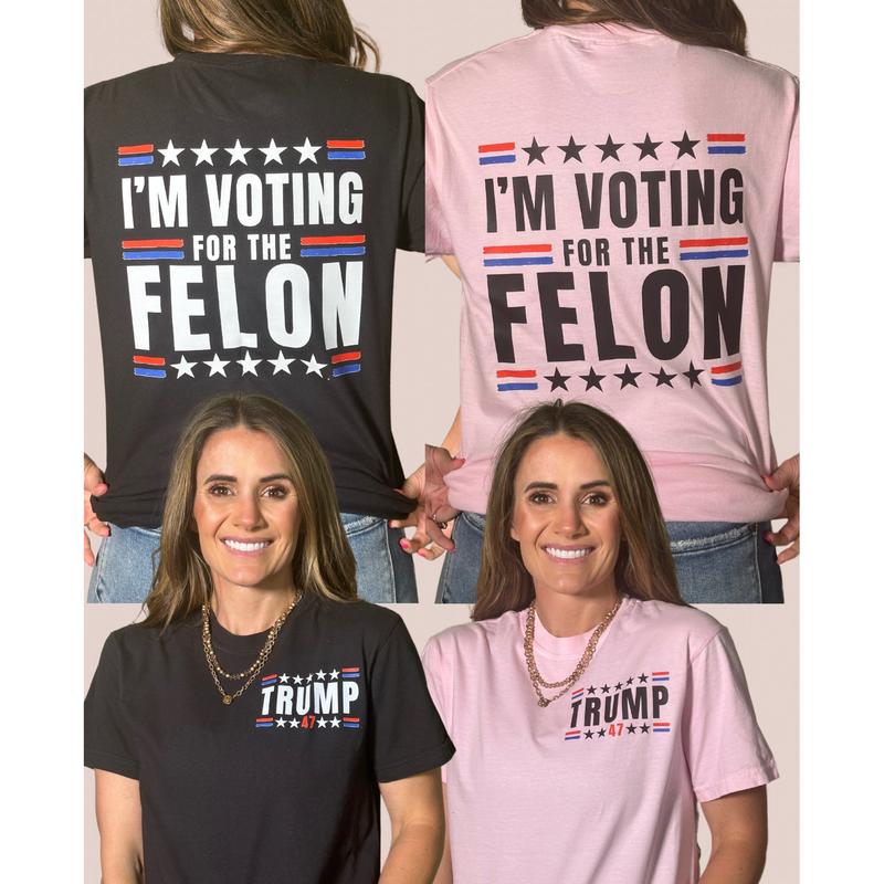 Official Trump 47 I’m Voting For The Felon 2024 T-Shirt