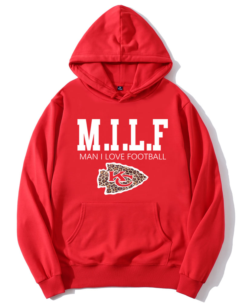 MILF Man I Love Football KC Chiefs Hoodie