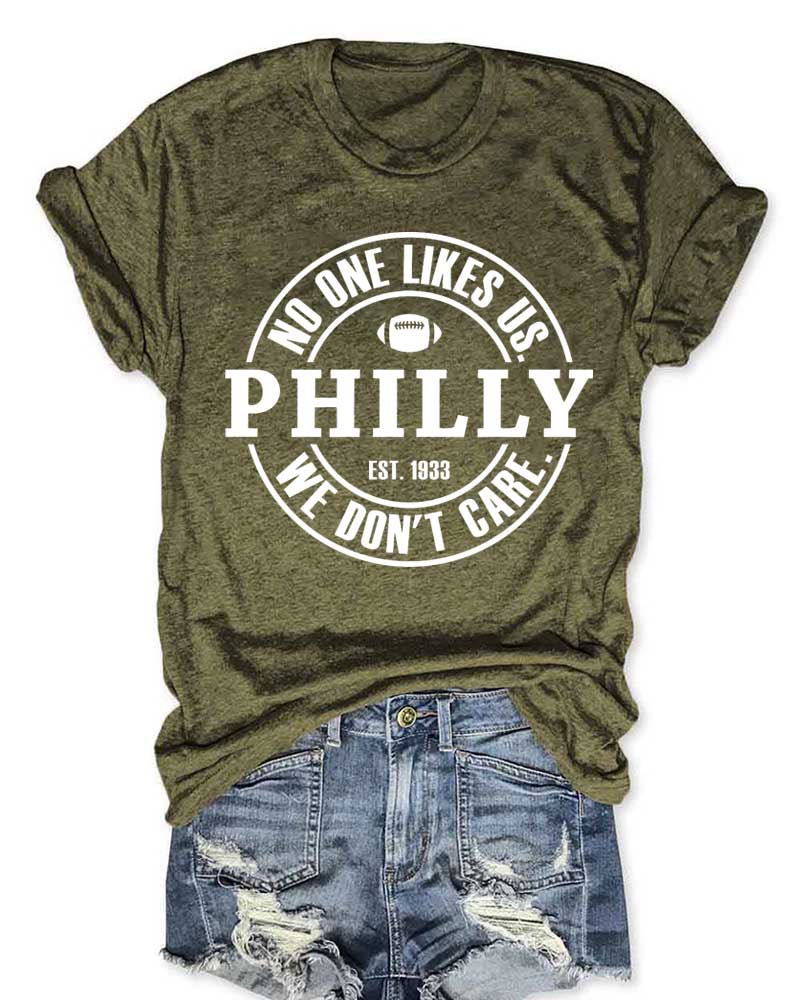 No One Likes Us Philly T-Shirt