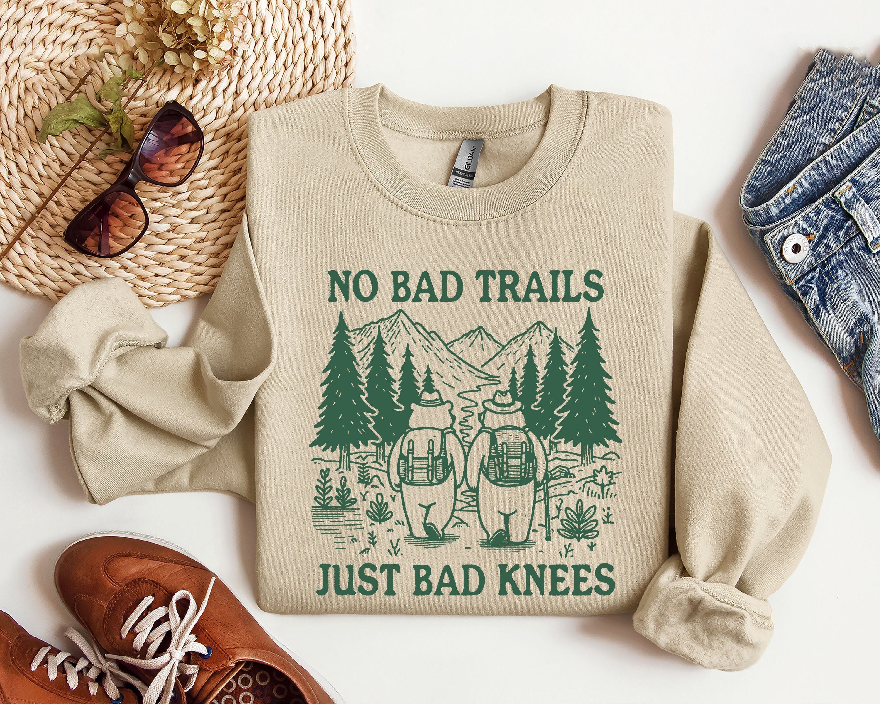 No Bad Trails Just Bad Knees，Hiking Sweatshirt