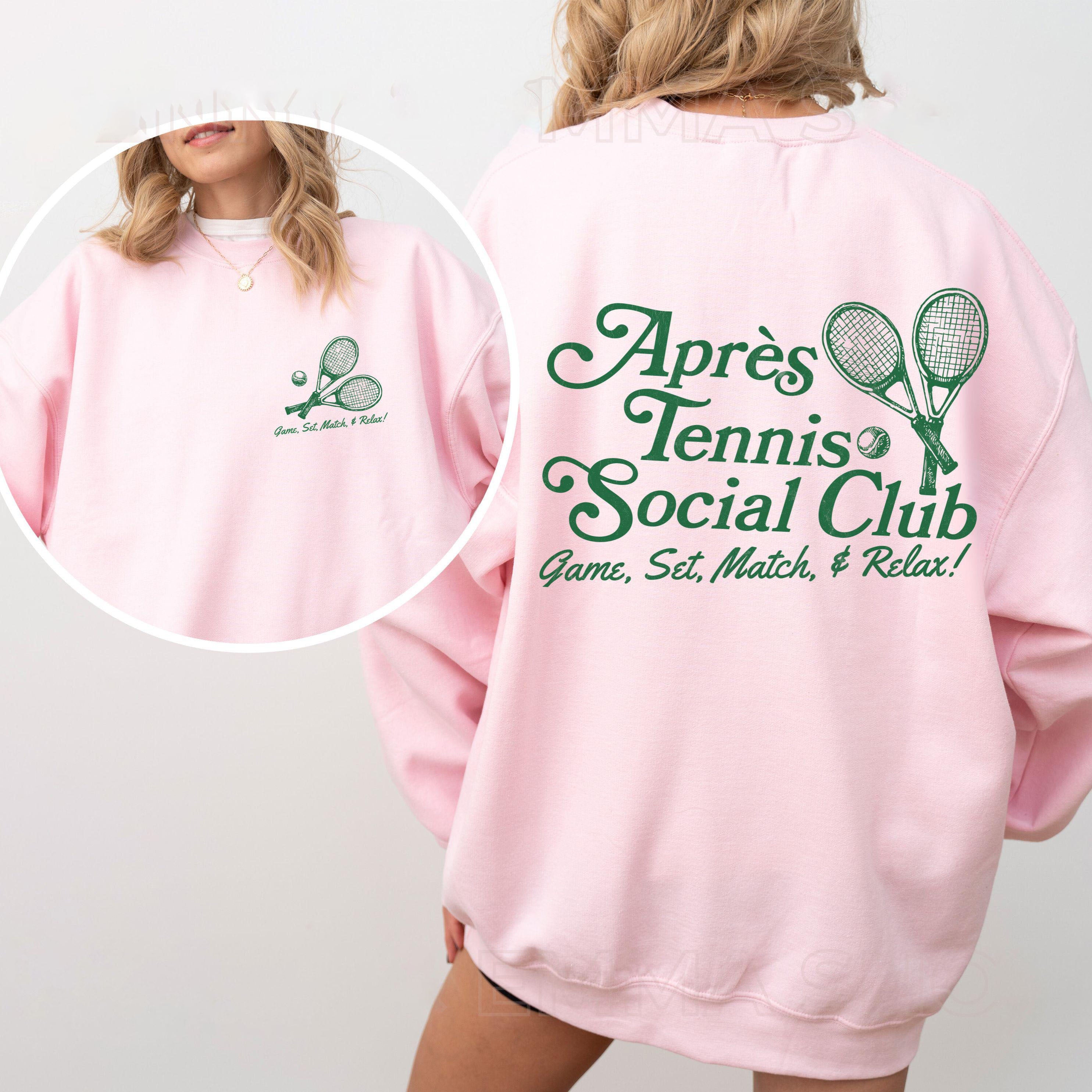 Apres Tennis-Game, Set, Match & Relax  Sweatshirt