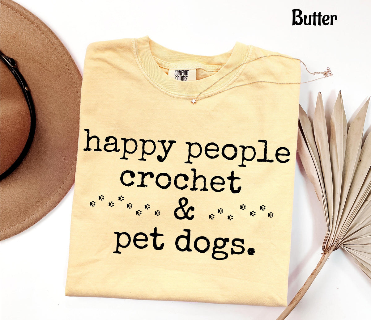 Comfort Colors Happy People Crochet & Pet Dogs T-Shirt