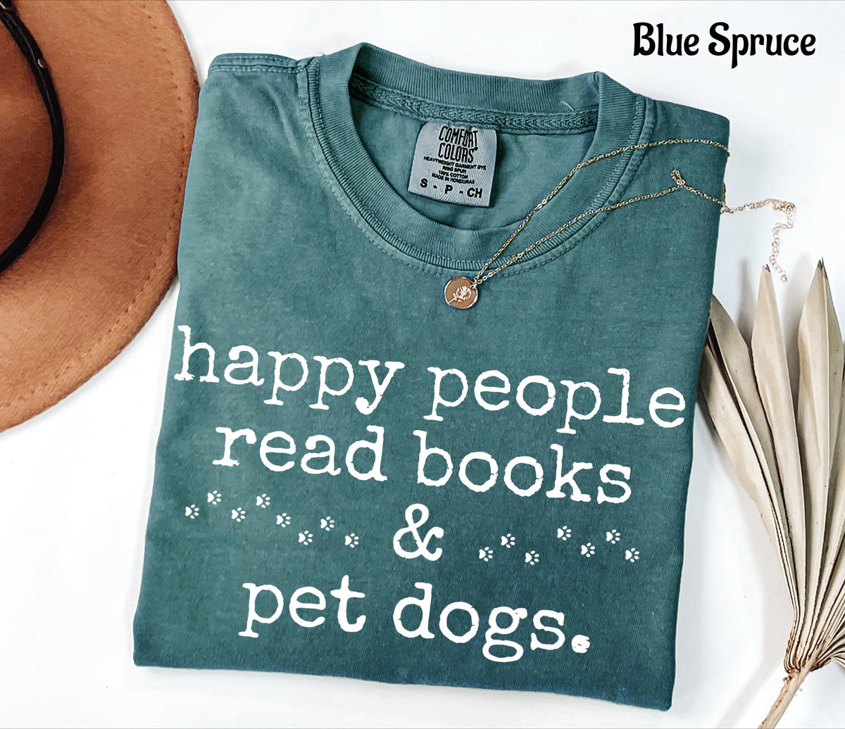 Comfort Colors Happy People Read Books & Pet Dogs T-Shirt