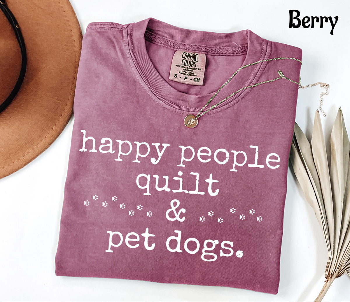 Comfort Colors Happy People Quilt  & Pet Dogs T-Shirt