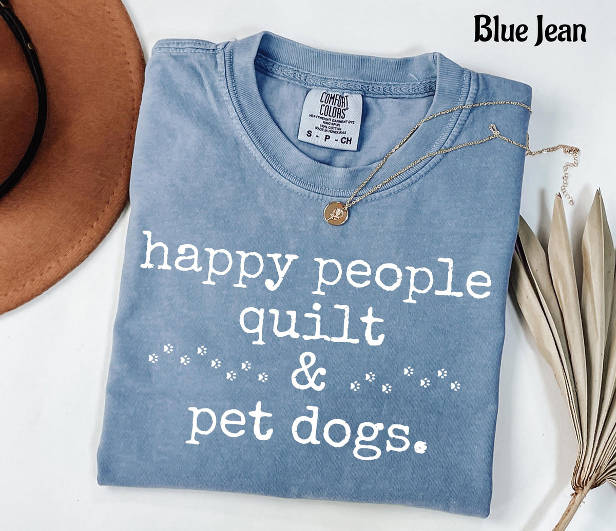 Comfort Colors Happy People Quilt  & Pet Dogs T-Shirt